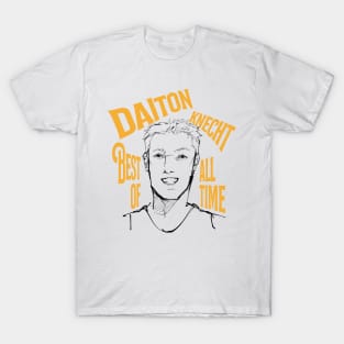 DALTON Knecht best of all time T-Shirt